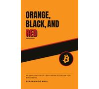 Orange, Black, and Red: An Exploration of Libertarian Socialism for Bitcoiners