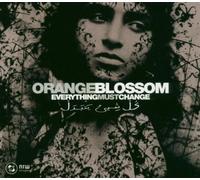 Orange Blossom - Everything Must Change