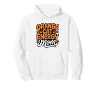 Orange Cat Energy Mom Who Runs Chaos Coffee Humor Chaotic Pullover Hoodie
