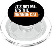 Orange Cat Mom It is Not Me It's The Orange Cat PopSockets PopGrip for MagSafe
