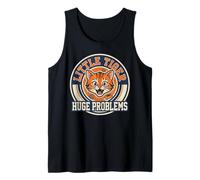 Orange Cat Mom Little Tiger Huge Problems Sarcastic Tank Top