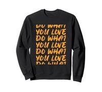 Orange Color Do What You Love Truncated Orange Graphic Sweatshirt