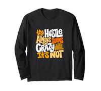 Orange Color Hustle Ain't So Crazy Orange Graphic Long Sleeve T-Shirt
