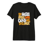 Orange Color Hustle Ain't So Crazy Orange Graphic Premium T-Shirt