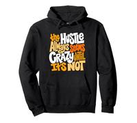 Orange Color Hustle Ain't So Crazy Orange Graphic Pullover Hoodie