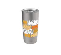 Orange Color Hustle Ain't So Crazy Orange Graphic Stainless Steel Insulated Tumbler