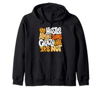 Orange Color Hustle Ain't So Crazy Orange Graphic Zip Hoodie