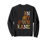 Orange Color In My Own Lane Orange Graphic Sweatshirt