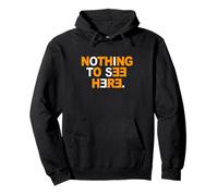 Orange Color Nothing To See Here Orange Graphic Pullover Hoodie