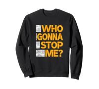 Orange Color Who Gonna Stop Me? Orange Graphic Sweatshirt