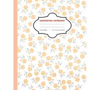Orange composition notebook with broad lines: Cute and attractive pink flower journal, suitable for women and teen girls, back to school, college, work, office،