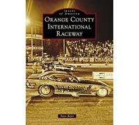 Orange County International Raceway (Images of America)