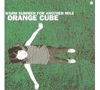 Orange Cube - Warm Summer for Another Mile