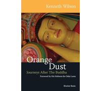 Orange Dust: Journeys After the Buddha