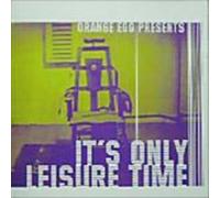 Orange Egg Presents - It S Only Leisure Time [VINYL]
