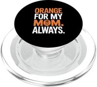 Orange For My Mom Always Leukemia Ribbon Support PopSockets PopGrip for MagSafe