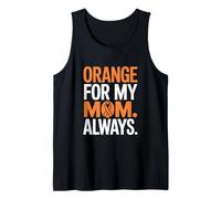 Orange for My Mom Always Leukemia Ribbon Support Tank Top