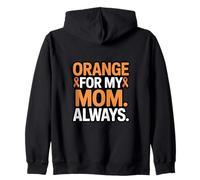 Orange For My Mom Always Leukemia Ribbon Support Zip Hoodie