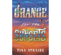 Orange for the Sunsets: A Dual Perspective Story of Friendship and Hope in Idi Amin's Uganda for Children (Ages 8-12)