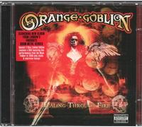 Orange Goblin - Healing Through Fire