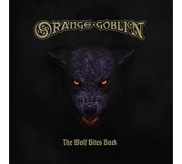 Orange Goblin - The Wolf Bites Back
