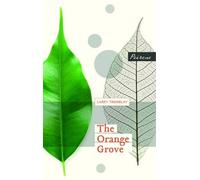 The Orange Grove (East and West: Looking Both Ways)