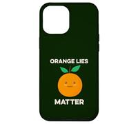 Orange Lies Matter No Liars Inside Joke Patriot America USA Case for iPhone 12 Pro Max