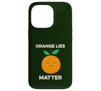 Orange Lies Matter No Liars Inside Joke Patriot America USA Case for iPhone 13 Pro