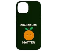 Orange Lies Matter No Liars Inside Joke Patriot America USA Case for iPhone 14