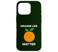 Orange Lies Matter No Liars Inside Joke Patriot America USA Case for iPhone 16 Pro