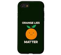Orange Lies Matter No Liars Inside Joke Patriot America USA Case for iPhone SE (2020) / 7/8