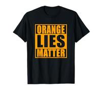 Orange Lies Matter, T-Shirt
