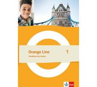 Orange Line 1. Workbook mit Audios Klasse 5: Digitale Medien zum Arbeitsheft in der Klett Lernen App auch offline verfügbar