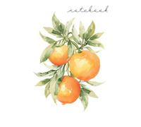 Orange Notebook - Italian Coastal Lined Journal: Elegant Mediterranean-inspired notebook with citrus watercolor aesthetic and vacation mood