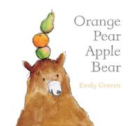 Orange Pear Apple Bear (Classic Board Books)