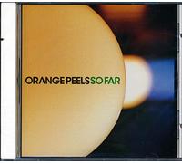 Orange Peels - So Far