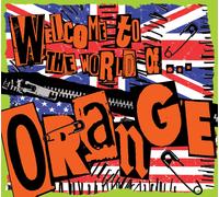 Orange – Welcome to the World of Orange – CD – Digipack – US Import