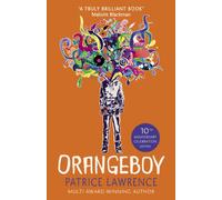 Orangeboy : The award-winning YA novel by Children's Laureate Patrice Lawrence