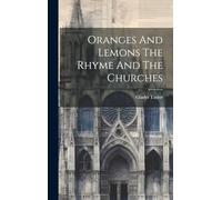 Oranges And Lemons The Rhyme And The Churches