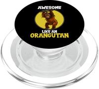 Orangutans Awesome like an Orangutan PopSockets PopGrip for MagSafe