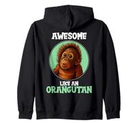 Orangutans Awesome like an Orangutan Zip Hoodie