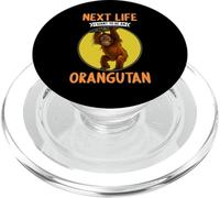 Orangutans Next Life i want to be an Orangutan PopSockets PopGrip for MagSafe