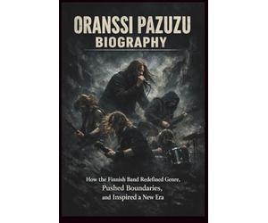 ORANSSI PAZUZU BIOGRAPHY: How the Finnish Band Redefined Genre, Pushed Boundaries, and Inspired a New Era