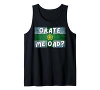 'Orate Me OAD' Funny Local Saying Derbyshire Flag Tank Top