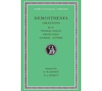 Orations, Volume VII : Orations 60-61: Funeral Speech. Erotic Essay. Exordia. Letters