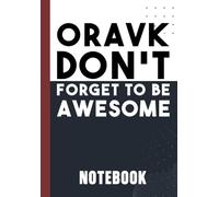 ORAVK Don’t Forget To Be Awesome: Motivational Journal for Positivity, Gratitude, and Goal Setting Daily Positivity Journal for Gratitude, Motivation, and Personal Growth 6x9 pulgadas 120 páginas