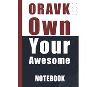 ORAVK - Own Your Awesome: Motivational Notebook for Confidence, Gratitude, and Personal Growth - 6x9 Inch, 120 Pages