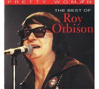 Orbison, Roy - Pretty Woman: The Best Of Roy Orbison