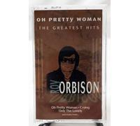Orbison, Roy - Oh Pretty Woman-Greatest Hits [CASSETTE]