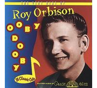 Orbison, Roy - Ooby Dooby: The Very Best of Roy Orbison